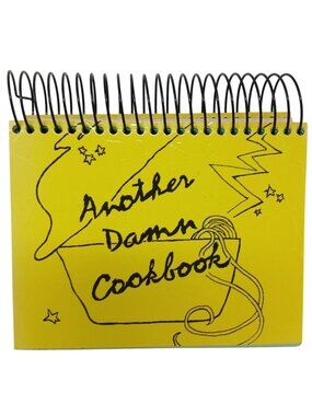 Another Damn Cookbook Paperback Spiral Bound 1987 2nd Pr 204 Recipes #H-4